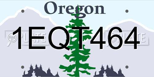 1EQT464 Oregon License Plate