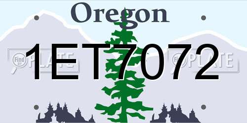 1ET7072 Oregon License Plate
