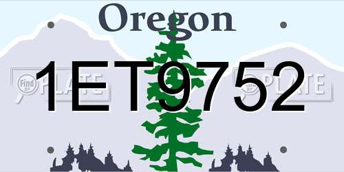 1ET9752 Oregon License Plate