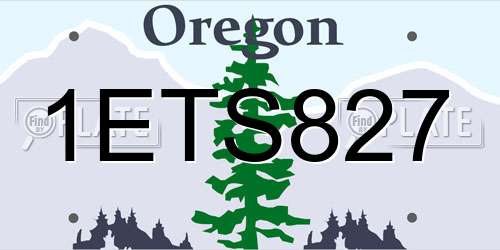 1ETS827 Oregon License Plate