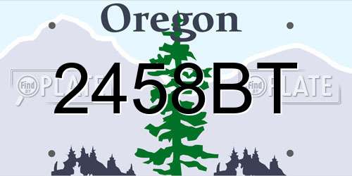2458BT Oregon License Plate