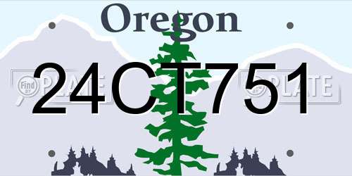 24CT751 Oregon License Plate