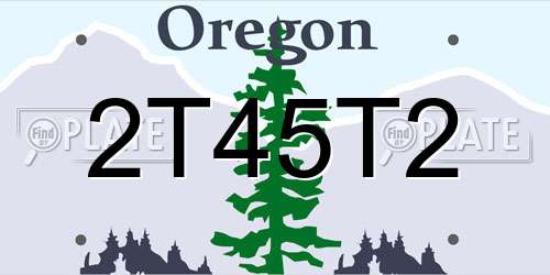 2T45T2 Oregon License Plate