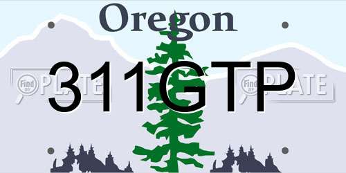 311GTP Oregon License Plate