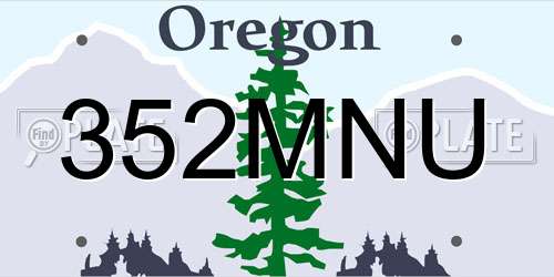 352MNU Oregon License Plate