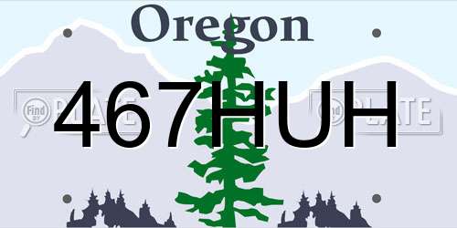 467HUH Oregon License Plate