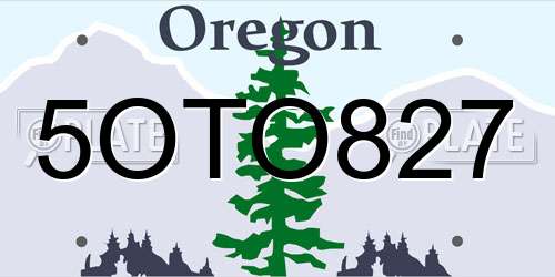 5OTO827 Oregon License Plate