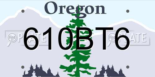 610BT6 Oregon License Plate