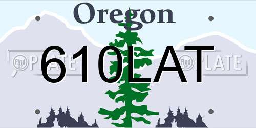 610LAT Oregon License Plate