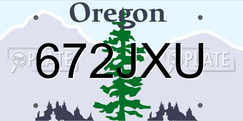 672JXU Oregon License Plate