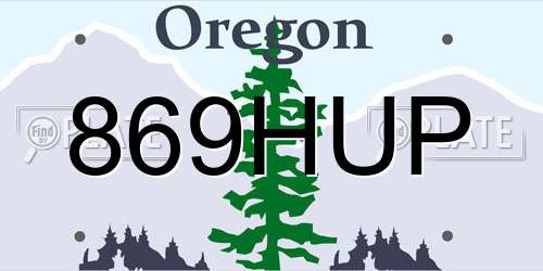 869HUP Oregon License Plate