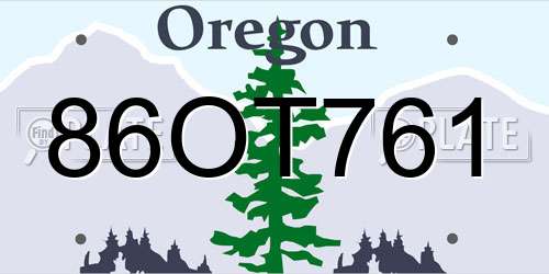 86OT761 Oregon License Plate