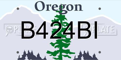 B424BI Oregon License Plate