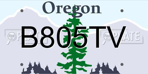 B805TV Oregon License Plate