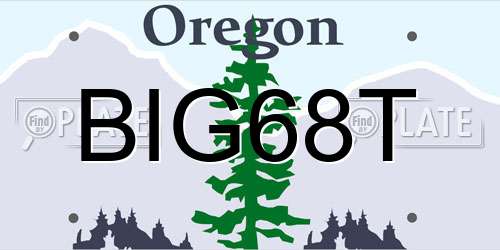 BIG68T Oregon License Plate
