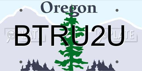 BTRU2U Oregon License Plate
