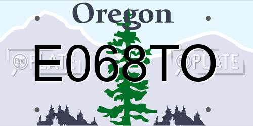 E068TO Oregon License Plate