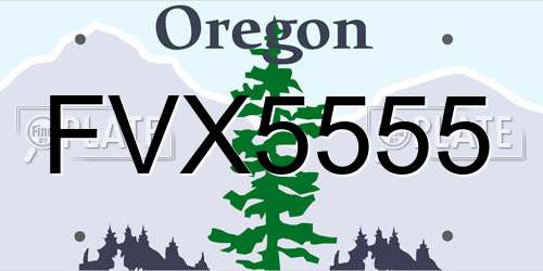FVX5555 Oregon License Plate