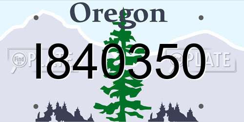 I840350 Oregon License Plate