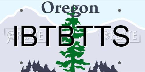 IBTBTTS Oregon License Plate