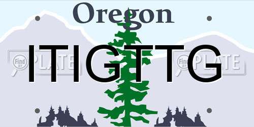 ITIGTTG Oregon License Plate