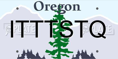 ITTTSTQ Oregon License Plate