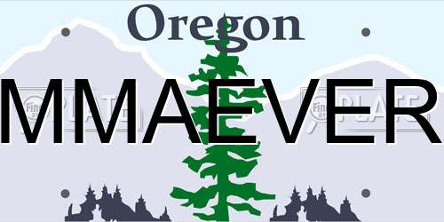 MMAEVER Oregon License Plate