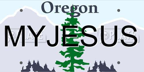 MYJESUS Oregon License Plate