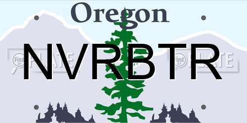 NVRBTR Oregon License Plate