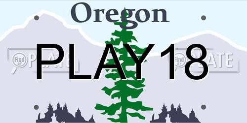 PLAY18 Oregon License Plate