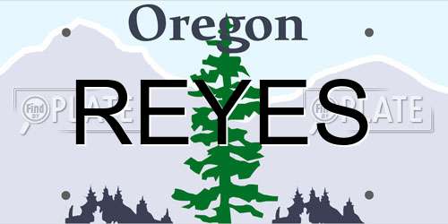 REYES Oregon License Plate