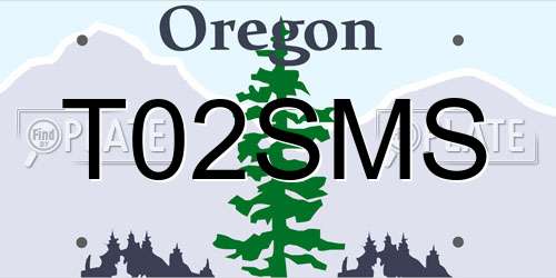 T02SMS Oregon License Plate