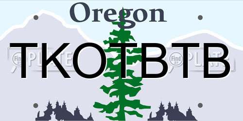 TKOTBTB Oregon License Plate