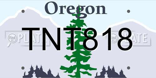 TNT818 Oregon License Plate