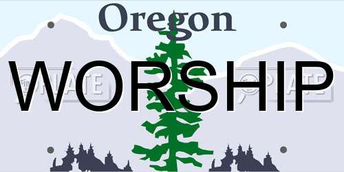 WORSHIP Oregon License Plate