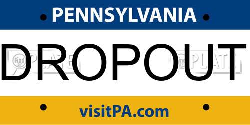 DROPOUT Pennsylvania License Plate