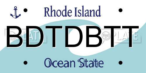 BDTDBTT Rhode Island License Plate