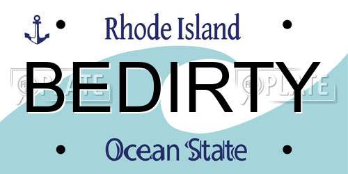 BEDIRTY Rhode Island License Plate