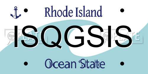 ISQGSIS Rhode Island License Plate