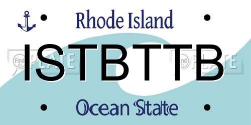 ISTBTTB Rhode Island License Plate