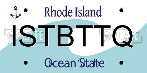 ISTBTTQ Rhode Island License Plate