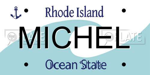 MICHEL Rhode Island License Plate
