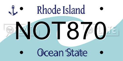 NOT870 Rhode Island License Plate