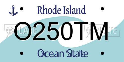 O250TM Rhode Island License Plate