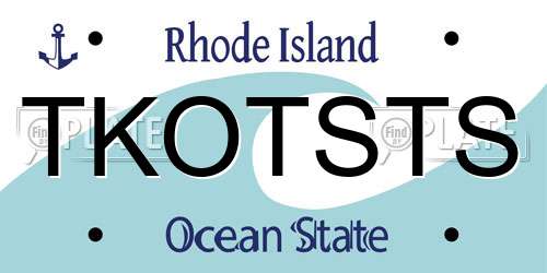 TKOTSTS Rhode Island License Plate