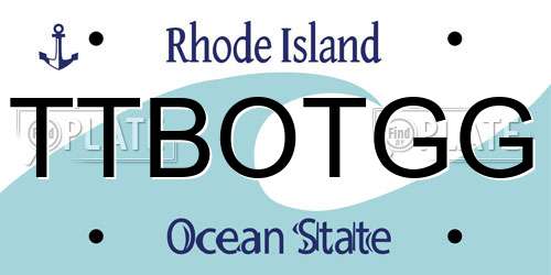 TTBOTGG Rhode Island License Plate