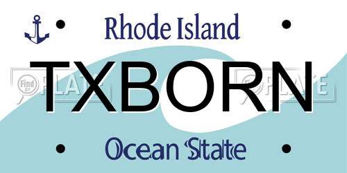 TXBORN Rhode Island License Plate