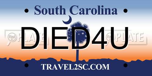 DIED4U South Carolina License Plate