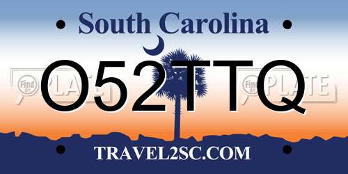 O52TTQ South Carolina License Plate