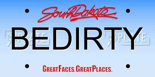 BEDIRTY South Dakota License Plate